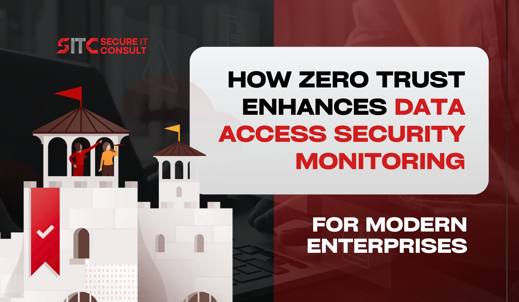 How Zero Trust Enhances Data Access Security Monitoring for Modern ...